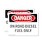 Signmission On Road Diesel Fuel Only Danger Sign, Plastic, 10in W x 7in L, 2PK OS-2PACK-DS-P-710-L-1127 - alternate 1
